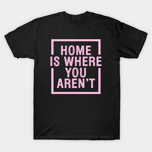 Homebody T-Shirt by hoddynoddy